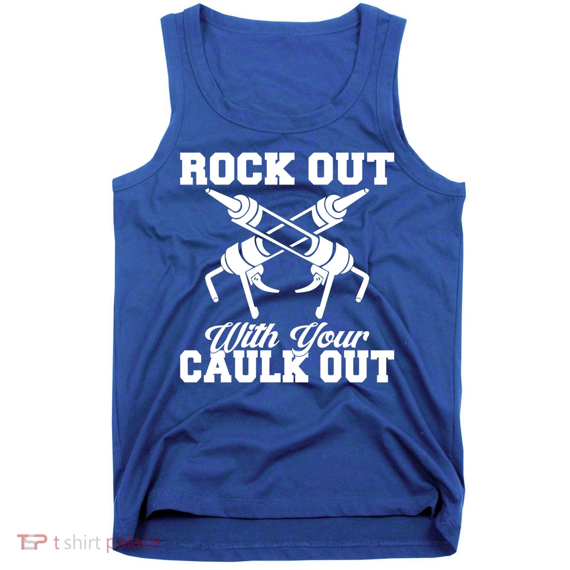 Rock Out With Your Caulk Out Construction Worker Funny Gift Tank Top