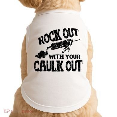 Rock Out With Your Caulk Out Construction Worker Gift Doggie Tank