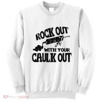Rock Out With Your Caulk Out Construction Worker Gift Sweatshirt thumb 0