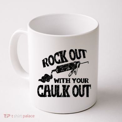 Rock Out With Your Caulk Out Construction Worker Gift Coffee Mug
