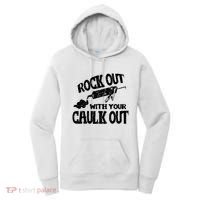 Rock Out With Your Caulk Out Construction Worker Gift Women's Hoodie thumb 0