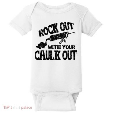Rock Out With Your Caulk Out Construction Worker Gift Baby Bodysuit