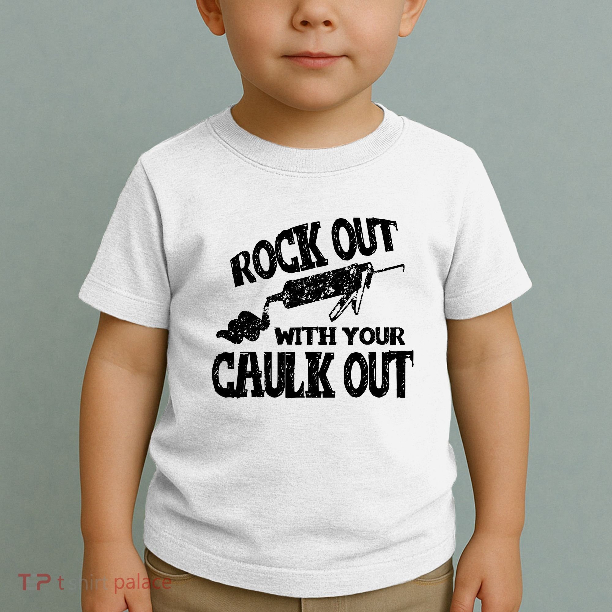 Rock Out With Your Caulk Out Construction Worker Gift Toddler T-Shirt