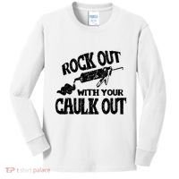 Rock Out With Your Caulk Out Construction Worker Gift Kids Long Sleeve Shirt thumb 0