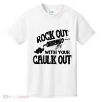 Rock Out With Your Caulk Out Construction Worker Gift Kids T-Shirt thumb 0