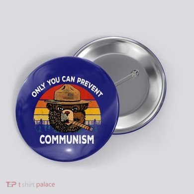 Retro Only You Can Prevent Communism Bear Camping Button