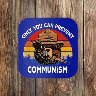 Retro Only You Can Prevent Communism Bear Camping Coaster