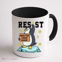 Resist Penguin Activism Graphic Make Fish Cheap Again Coffee Mug thumb 1