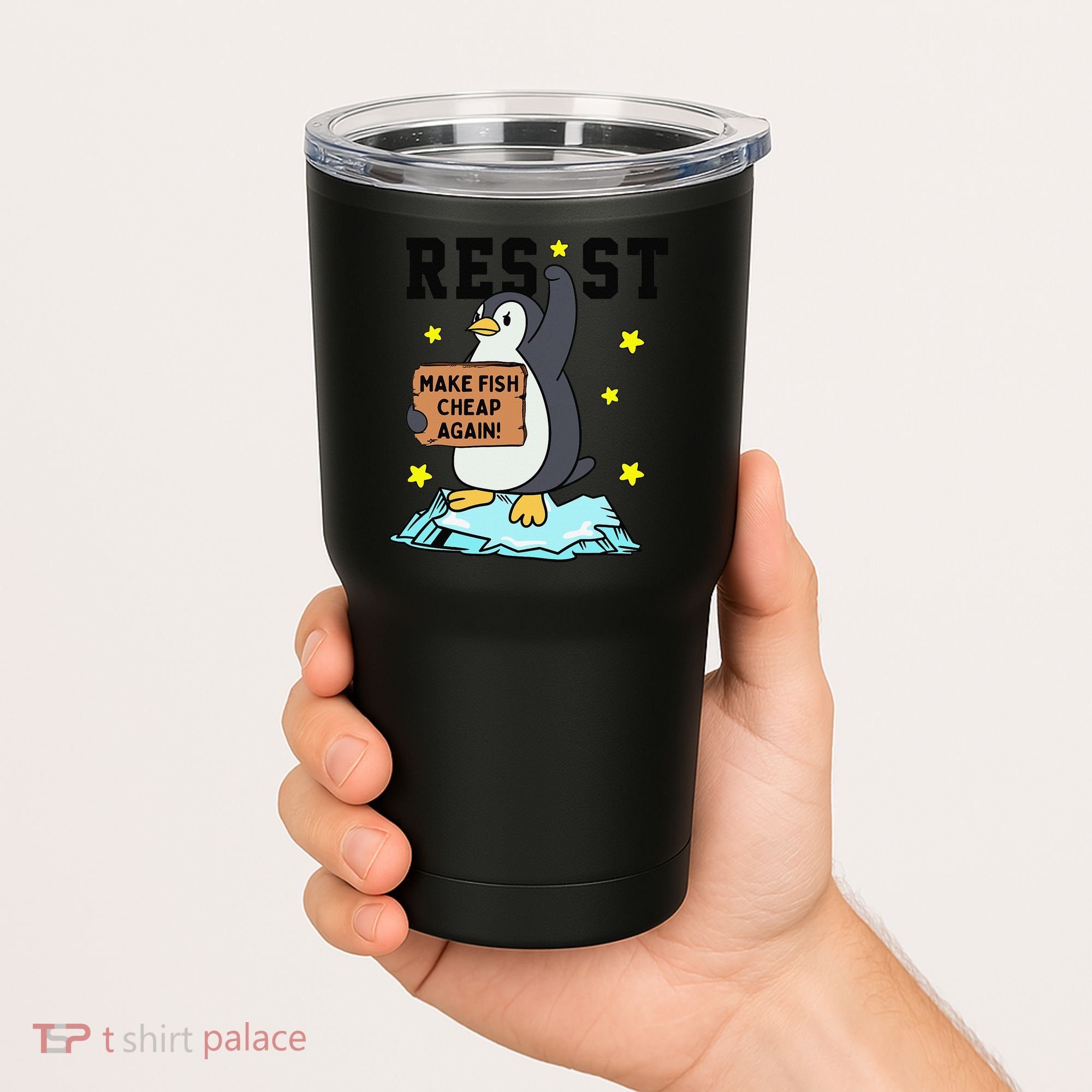 Resist Penguin Activism Graphic Make Fish Cheap Again Tumbler