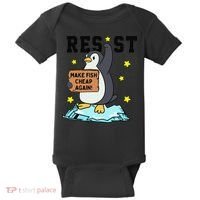 Resist Penguin Activism Graphic Make Fish Cheap Again Baby Bodysuit thumb 0