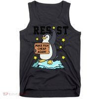 Resist Penguin Activism Graphic Make Fish Cheap Again Tank Top thumb 0