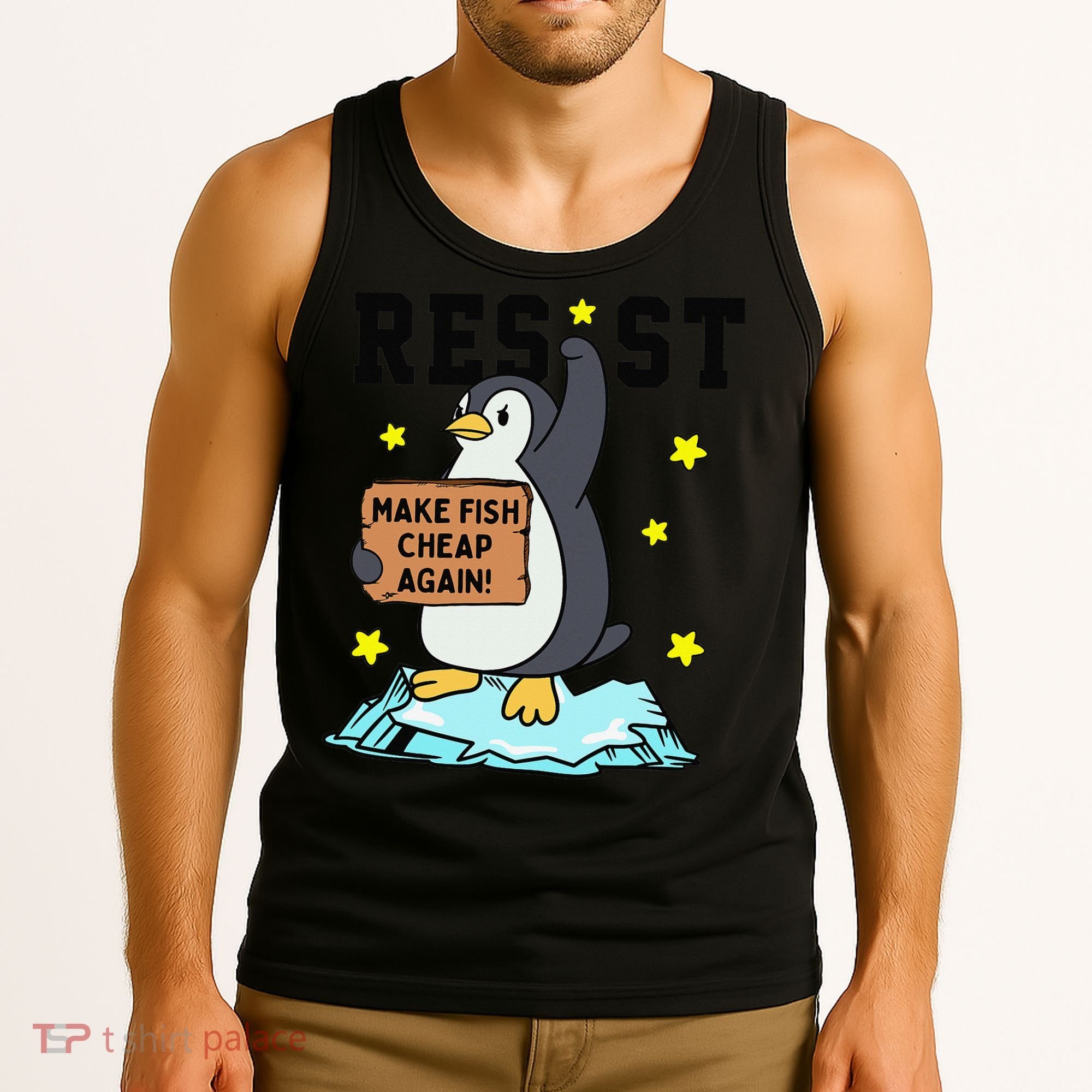 Resist Penguin Activism Graphic Make Fish Cheap Again Tank Top