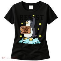 Resist Penguin Activism Graphic Make Fish Cheap Again Women's T-Shirt thumb 0
