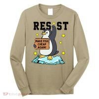 Resist Penguin Activism Graphic Make Fish Cheap Again Long Sleeve Shirt thumb 0