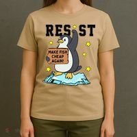 Resist Penguin Activism Graphic Make Fish Cheap Again T-Shirt thumb 4