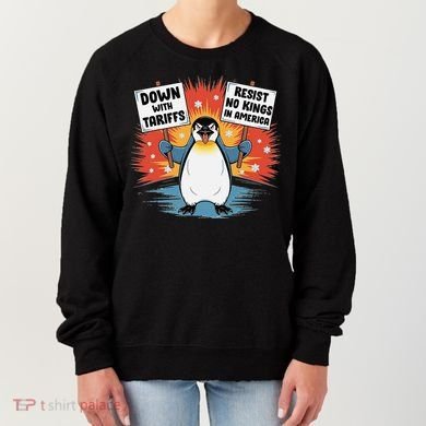 Resist Penguins Activism Funny Penguins Protest Tariffs Women's Sweatshirt