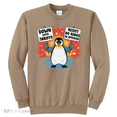 Resist Penguins Activism Funny Penguins Protest Tariffs Sweatshirt