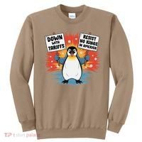 Resist Penguins Activism Funny Penguins Protest Tariffs Sweatshirt thumb 0