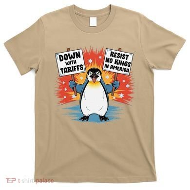 Resist Penguins Activism Funny Penguins Protest Tariffs T-Shirt