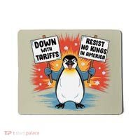 Resist Penguins Activism Funny Penguins Protest Tariffs Mousepad thumb 0