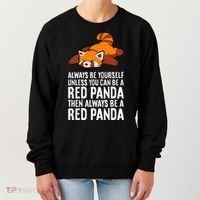 Red Panda Always Be Yourself Unless You Can Be A Red Panda Women's Sweatshirt thumb 0