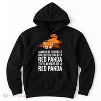 Red Panda Always Be Yourself Unless You Can Be A Red Panda Hoodie thumb 0