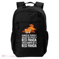 Red Panda Always Be Yourself Unless You Can Be A Red Panda Backpack thumb 0