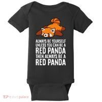 Red Panda Always Be Yourself Unless You Can Be A Red Panda Baby Bodysuit thumb 0