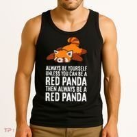 Red Panda Always Be Yourself Unless You Can Be A Red Panda Tank Top thumb 3
