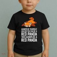 Red Panda Always Be Yourself Unless You Can Be A Red Panda Toddler T-Shirt thumb 2
