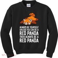 Red Panda Always Be Yourself Unless You Can Be A Red Panda Kids Sweatshirt thumb 0