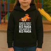 Red Panda Always Be Yourself Unless You Can Be A Red Panda Kids Hoodie thumb 3