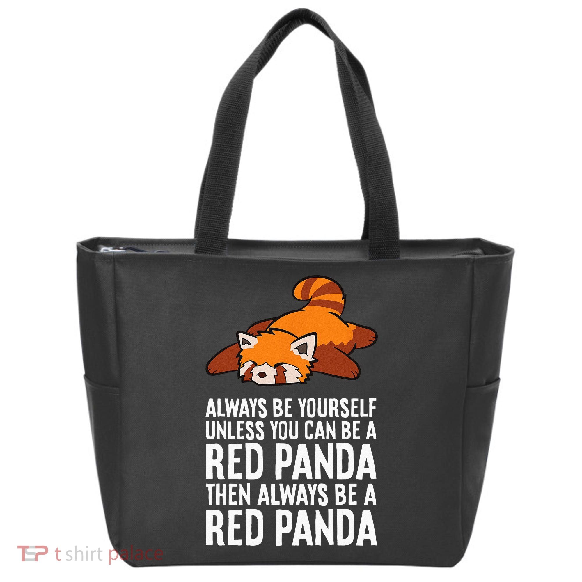 Red Panda Always Be Yourself Unless You Can Be A Red Panda Tote Bag