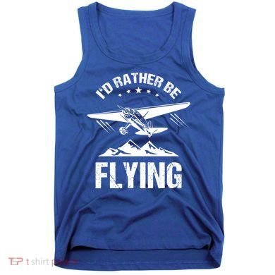 Retro Pilot Aviation ID Rather Be Flying Plane Gift Pilot Gift Tank Top