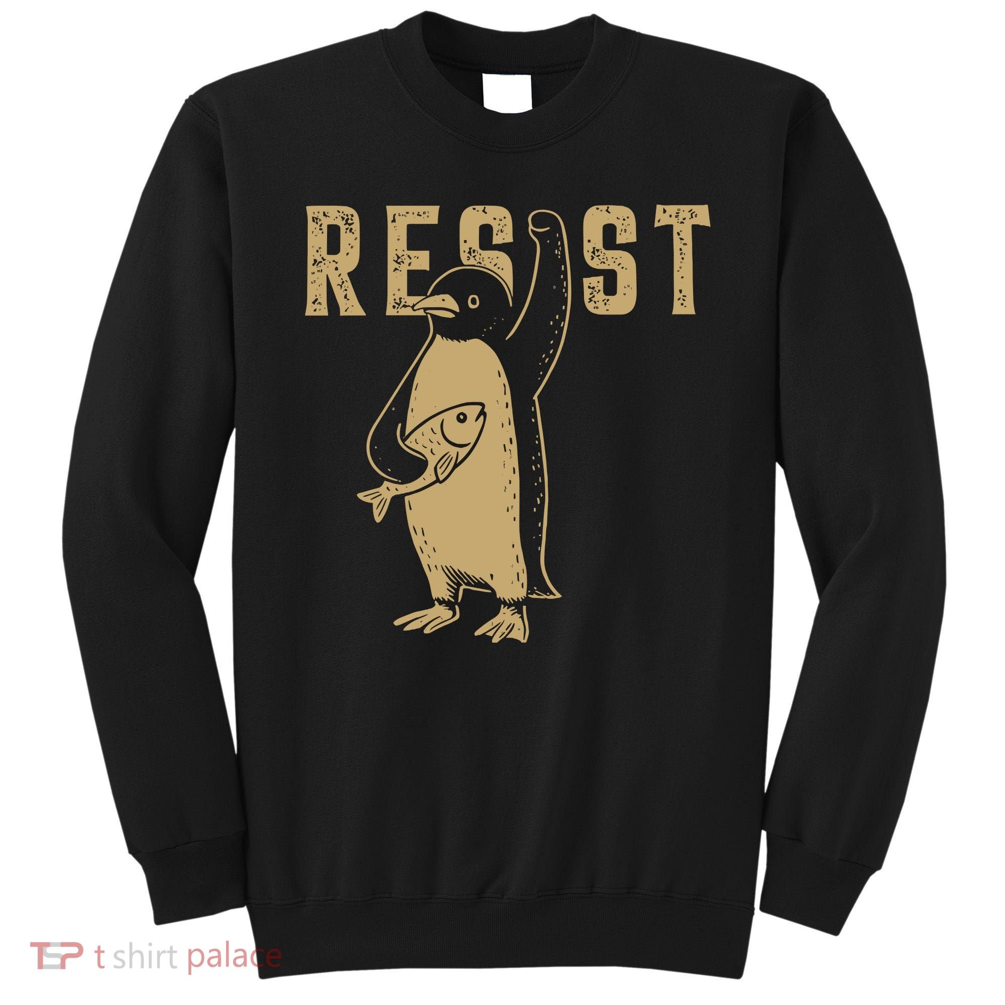 Resist Penguins Activism Sweatshirt