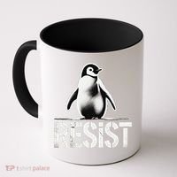 Resist Penguin Activism Penguins Protest Against Tariffs Coffee Mug thumb 0