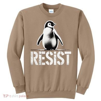 Resist Penguin Activism Penguins Protest Against Tariffs Sweatshirt