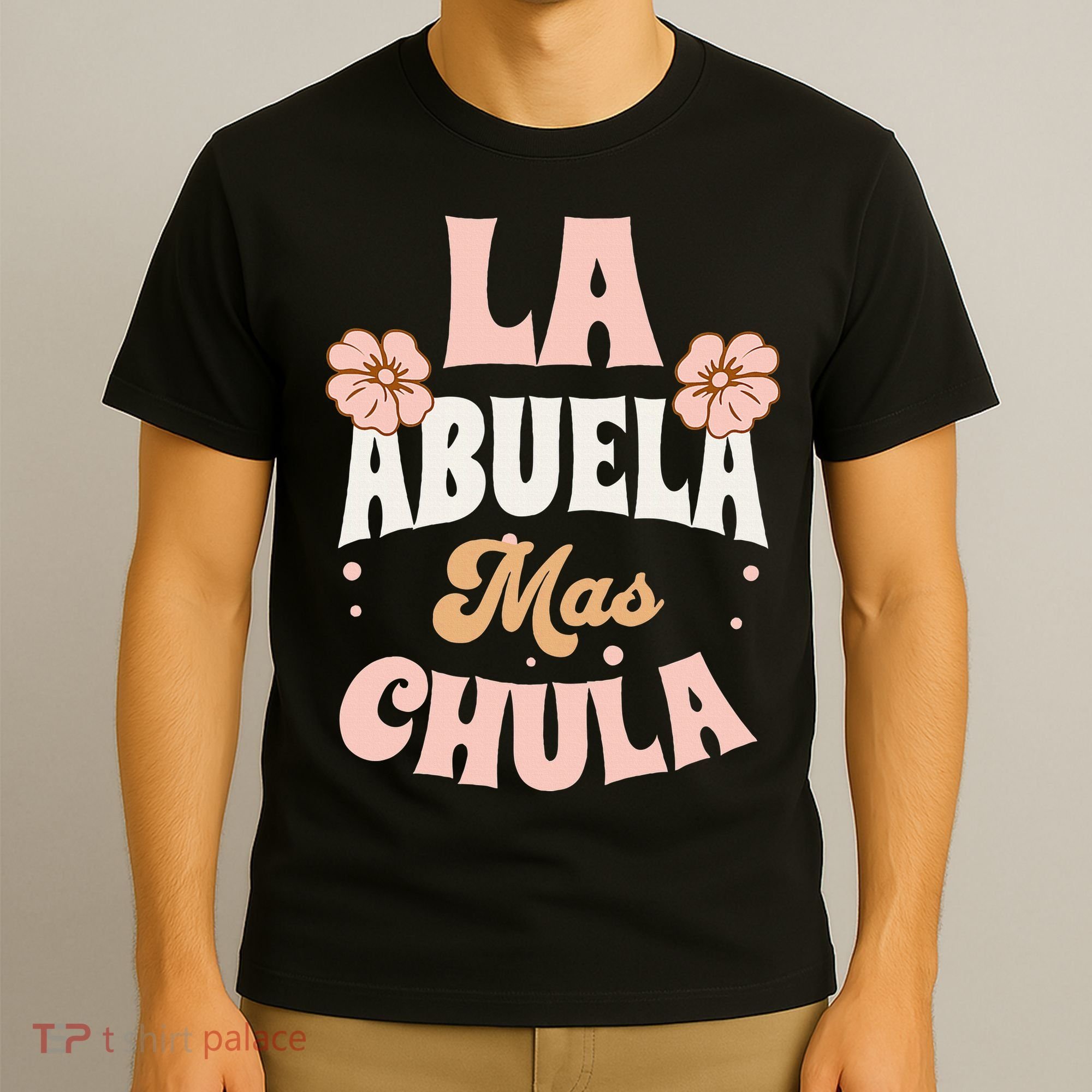 Regalos Para Abuelita La Mas Chula Grandmother In Spanish T-Shirt
