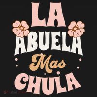 Regalos Para Abuelita La Mas Chula Grandmother In Spanish T-Shirt thumb 7