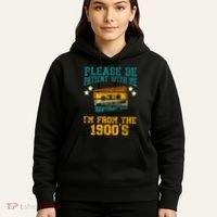 Retro Please Be Patient With Me Im From The 1900s Gift Hoodie thumb 5