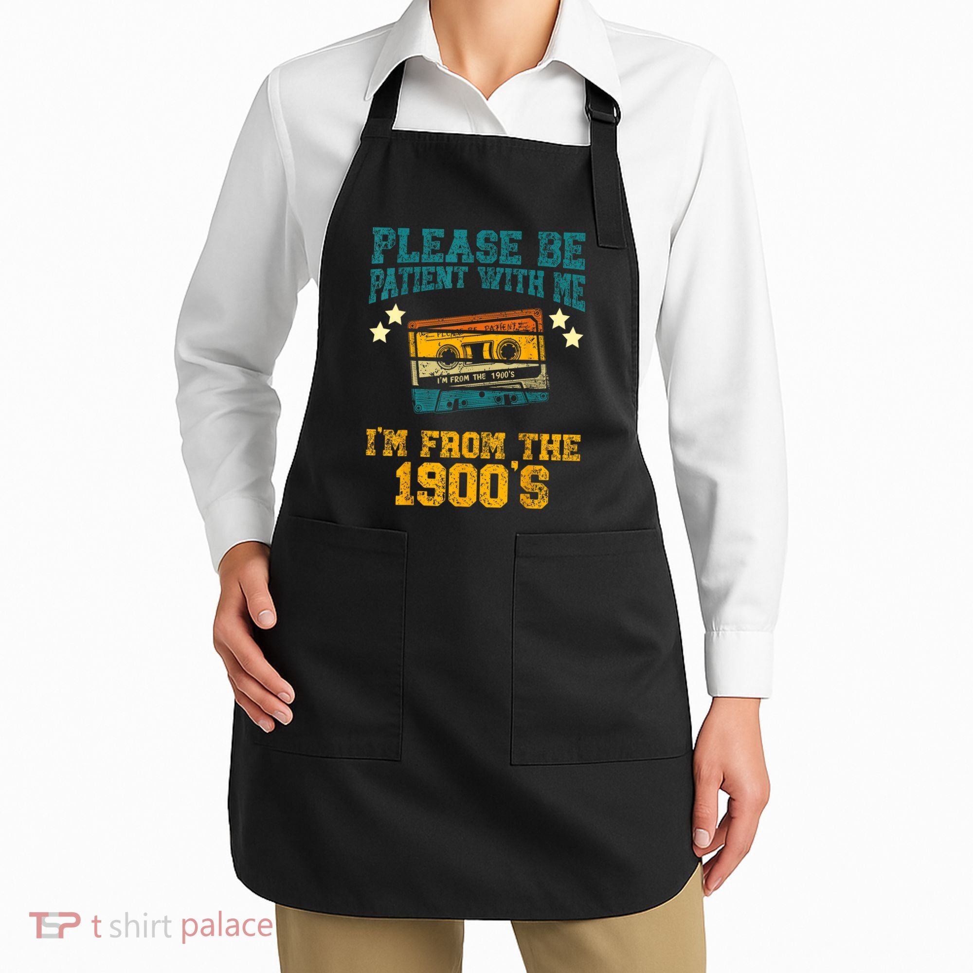 Retro Please Be Patient With Me Im From The 1900s Gift Apron