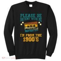 Retro Please Be Patient With Me Im From The 1900s Gift Sweatshirt thumb 0