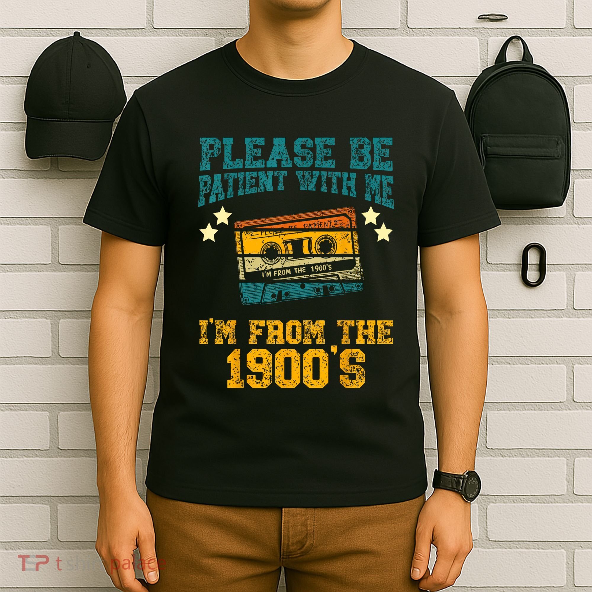 Retro Please Be Patient With Me Im From The 1900s Gift T-Shirt