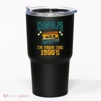 Retro Please Be Patient With Me Im From The 1900s Gift Tumbler thumb 0