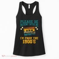 Retro Please Be Patient With Me Im From The 1900s Gift Women's Tank Top thumb 0