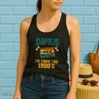 Retro Please Be Patient With Me Im From The 1900s Gift Women's Tank Top thumb 2