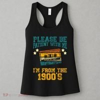 Retro Please Be Patient With Me Im From The 1900s Gift Women's Tank Top thumb 3
