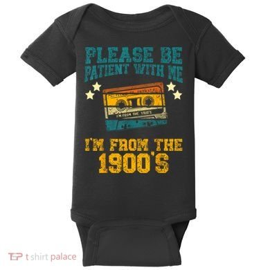 Retro Please Be Patient With Me Im From The 1900s Gift Baby Bodysuit