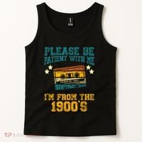 Retro Please Be Patient With Me Im From The 1900s Gift Tank Top thumb 2