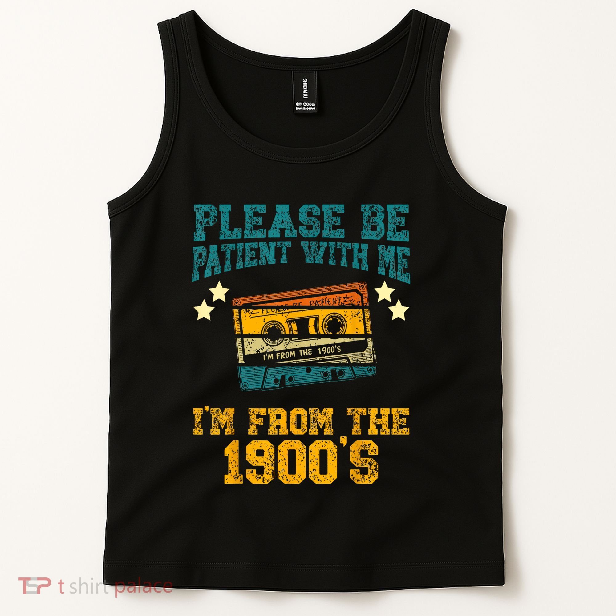 Retro Please Be Patient With Me Im From The 1900s Gift Tank Top